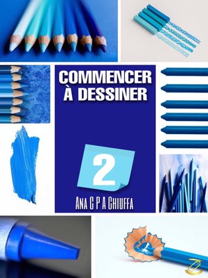 cover image of COMMENCER À DESSINER 2
